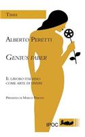 Genius Faber. Il Lavoro Italiano Come Arte Di Vivere