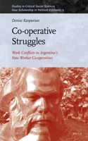 Co-Operative Struggles: Work Conflicts in Argentina's New Worker Co-Operatives