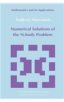 Numerical Solutions of the N-Body Problem