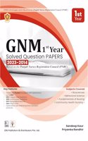 GNM 1st Year Solved Question PAPERS 2023-2014 - Based on the Punjab Nurses Registration Council (PNRC) - 2024