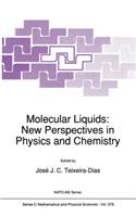 Molecular Liquids: New Perspectives in Physics and Chemistry