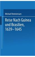 Reise Nach Guinea und Brasilien 1639–1645