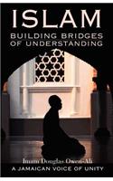 ISLAM Building Bridges of Understanding