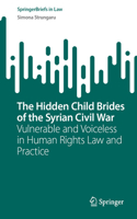 Hidden Child Brides of the Syrian Civil War