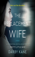 Replacement Wife Lib/E