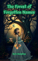 The Forest Of Forgotten Names: (The Autumn Folklore Chronicles)
