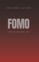 FOMO Fear Of Missing Out