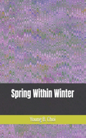 Spring Within Winter: ?? ?? ?