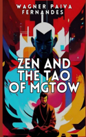 Zen and the TAO of MGTOW