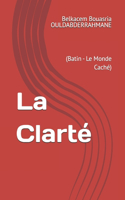 La Clarté: (Batin - Le Monde Caché)