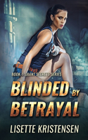 Blinded by Betrayal