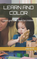 Learn and Color: Learn and color book for children