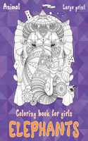 Animal Coloring Book for Girls - Large Print - Elephants
