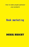 hook marketing: how to make people patronize your products