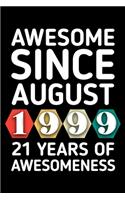 Awesome Since August 1999 - 21 Years of Awesomeness