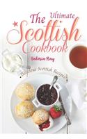 The Ultimate Scottish Cookbook: Delicious Scottish Recipes!