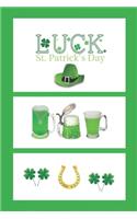 Luck. St. Patrick's Day