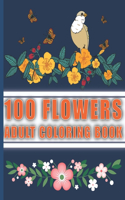 100 Flowers An Adult Coloring Book