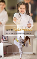 Guide to Taekwondo