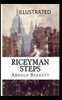 Riceyman Steps By Arnold Bennett Illustrated