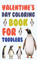 Valentine's Day Coloring Book For Toddlers: Penguin Coloring Book For Kids Girls and Adults