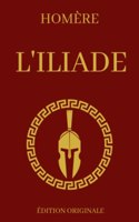 L'Iliade Édition Originale