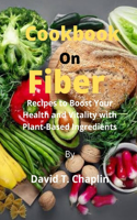 Cookbook on fiber