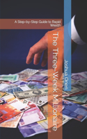 The Three-Week Millionaire