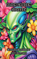 Alien Garden Odyssey: Cosmic Creatures and Flowers