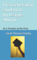 First Generation Student to Ivy League Alumni