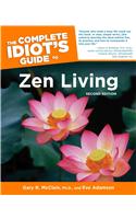 Complete Idiot's Guide to Zen Living