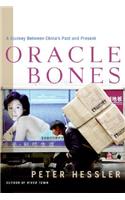 Oracle Bones: A Journey Between China's Past and Present: A Journey Between China's Past And Present