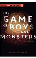 The Game of Boys and Monsters: A Short Story