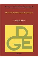 Dynamic Soil-Structure Interaction: Current Research in China and Switzerland(Developments in Geotechnical Engineering)