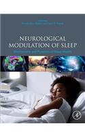 Neurological Modulation of Sleep