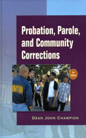 Probation, Parole, and Community Corrections in the United States