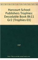 Harcourt School Publishers Trophies: Decodable Book Bk11 Gr2