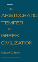 Aristocratic Temper of Greek Civilization