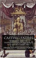 Casting Faiths