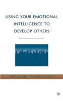 Using Your Emotional Intelligence to Develop Others