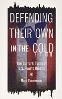 Defending Their Own in the Cold: The Cultural Turns of U.S. Puerto Ricans(Latinos in Chicago and Midwest)