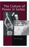 The Culture of Power in Serbia