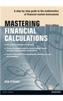 Mastering Financial Calculations: A step-by-step guide to the mathematics of financial market instruments(The Mastering Series)