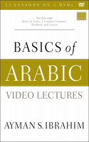 Basics of Arabic Video Lectures: For Use with Basics of Arabic: A Complete Grammar, Workbook, and Lexicon