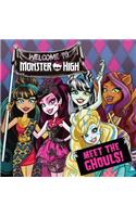 Monster High: Meet the Ghouls!
