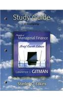 Study Guide for Principles of Managerial Finance Brief Plus Myfinancelab Student Access Kit