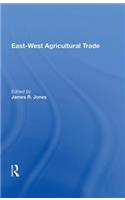 East-West Agricultural Trade