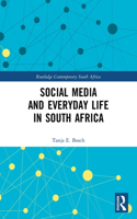 Social Media and Everyday Life in South Africa