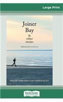 Joiner Bay and Other Stories (16pt Large Print Edition)