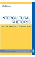 Intercultural Rhetoric in the Writing Classroom